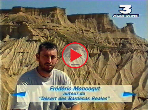 Reportage tv sur le dsert des Bardenas Reales, avec Frdric Moncoqut.